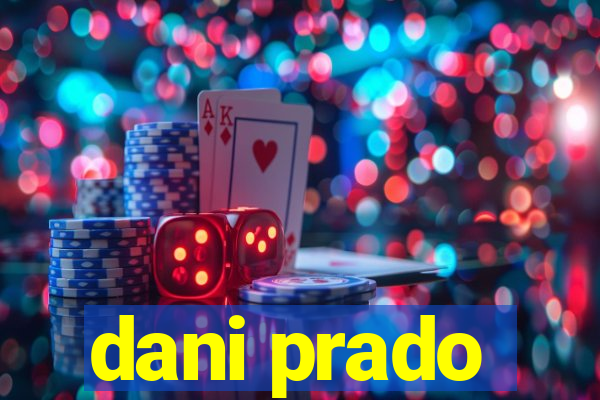 dani prado